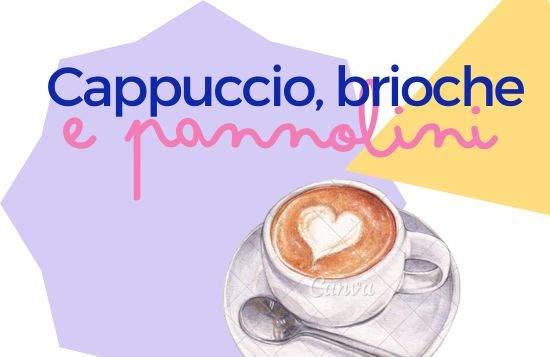 Cappuccio, brioche e...pannolini!